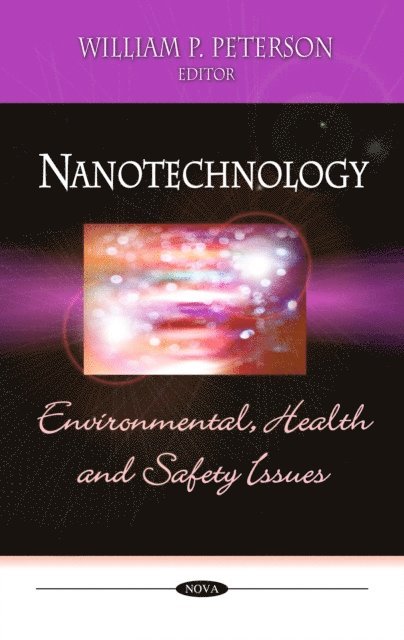 William P. Peterson - Nanotechnology: Environmental, Health and Safety Issues, E-bok