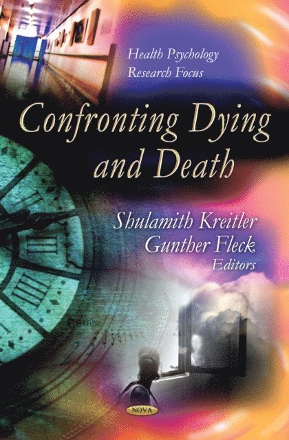 Shulamith Kreitler - Confronting Dying and Death, E-bok