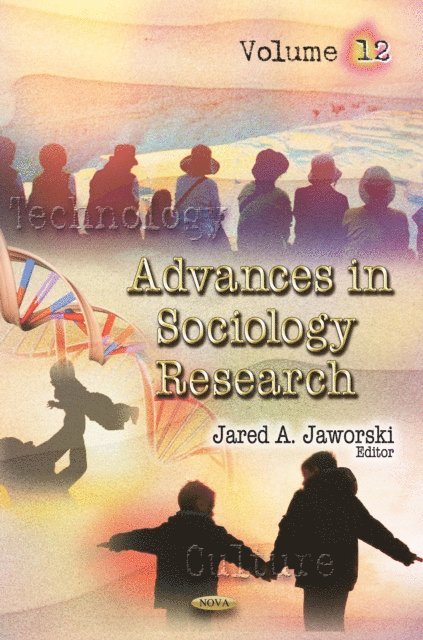 Jared A. Jaworski - Advances in Sociology Research. Volume 12, E-bok