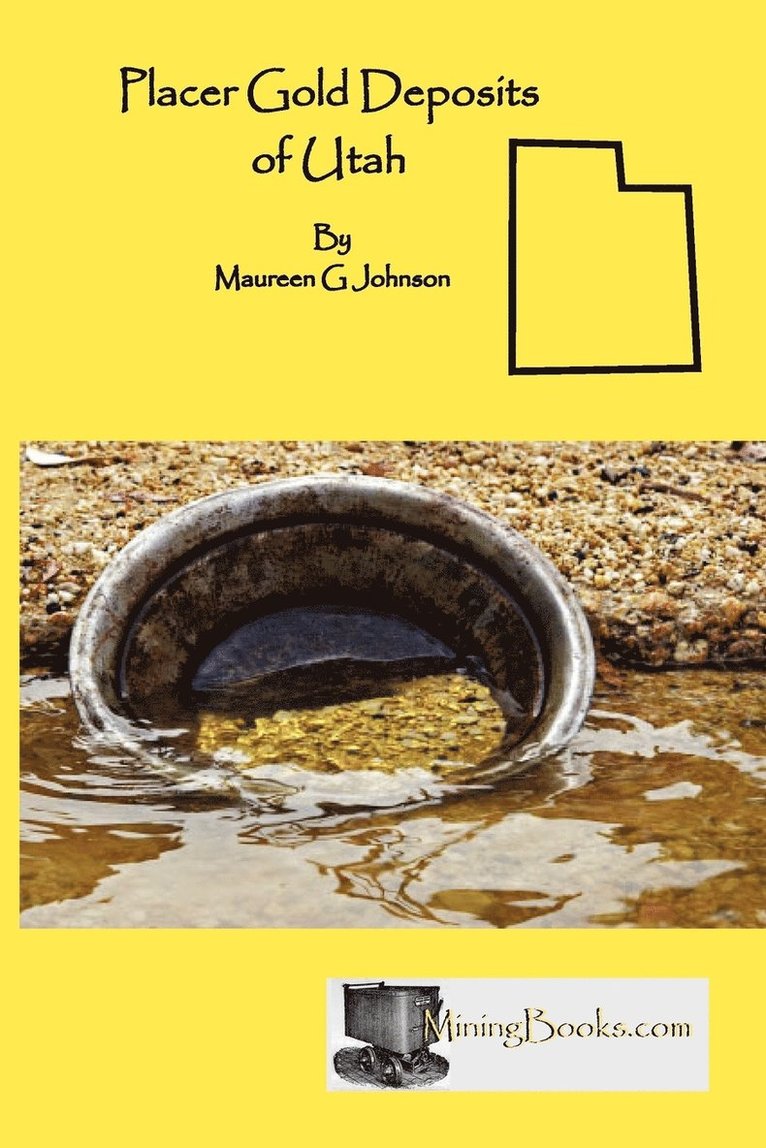 Maureen G Johnson - Placer Gold Deposits of Utah, Häftad