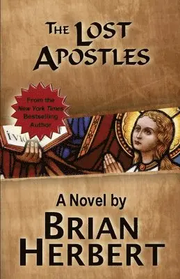 Brian Herbert - Lost Apostles, Häftad. Tillgänglighet: Lägg i varukorg
