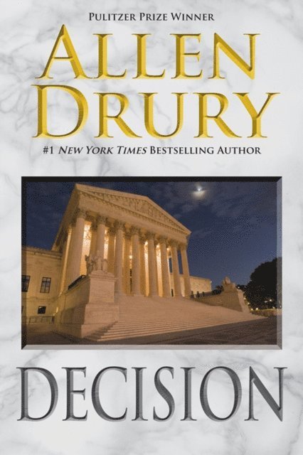 Allen Drury - Decision, E-bok