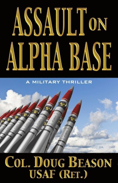 Doug Beason - Assault on Alpha Base, E-bok