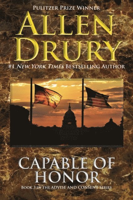 Allen Drury - Capable of Honor, E-bok