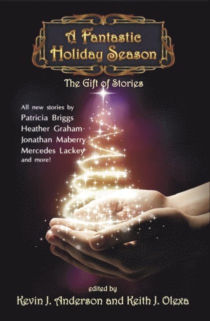Keith J. Olexa, Kevin J. Anderson - Fantastic Holiday Season: The Gift of Stories, E-bok