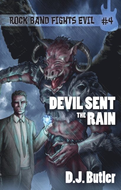 D.J. Butler - Devil Sent the Rain, E-bok