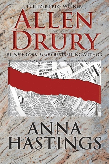 Allen Drury - Anna Hastings, E-bok