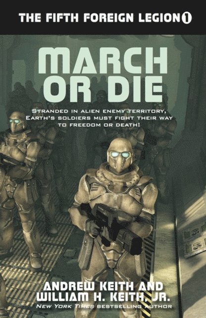 William H. Keith, Andrew Keith - March or Die, E-bok. Tillgänglighet: Lägg i varukorg