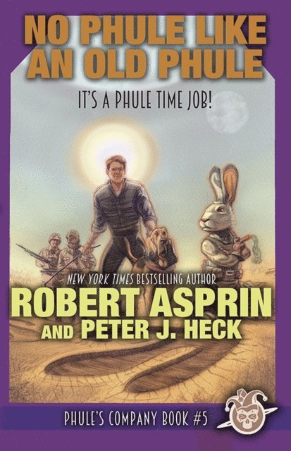 Peter J. Heck, Robert Asprin - No Phule Like An Old Phule, E-bok
