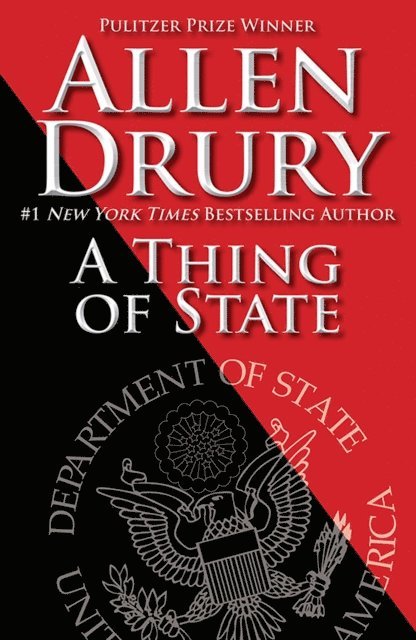 Allen Drury - Thing of State, E-bok
