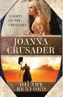 Benford Hilary - Joanna Crusader, Häftad. Tillgänglighet: Lägg i varukorg