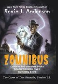 Dan Shamble, Zombie P.I. ZOMNIBUS
