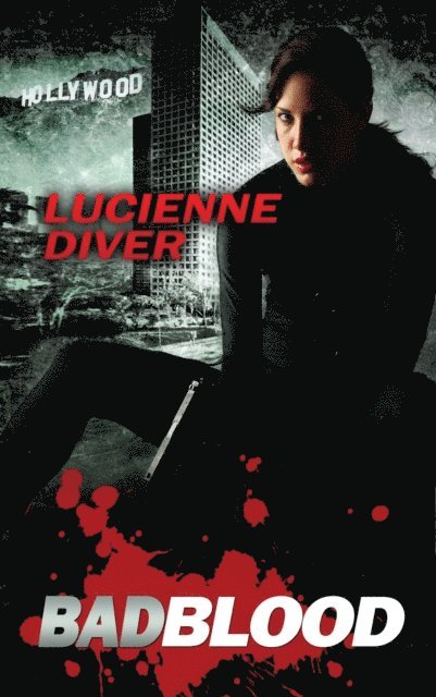 Lucienne Diver - Bad Blood, E-bok