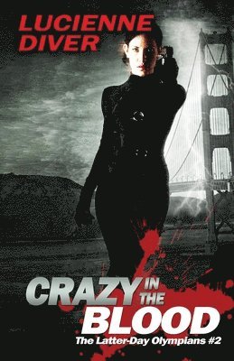 Lucienne Diver - Crazy in the Blood, Häftad