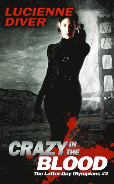 Lucienne Diver - Crazy in the Blood, E-bok