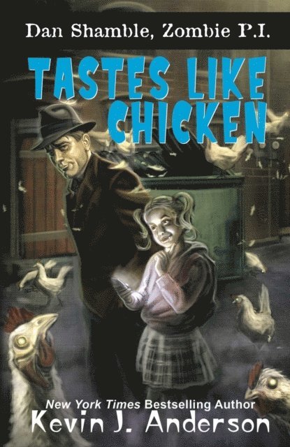Kevin J. Anderson - Tastes Like Chicken, E-bok. Tillgänglighet: Lägg i varukorg