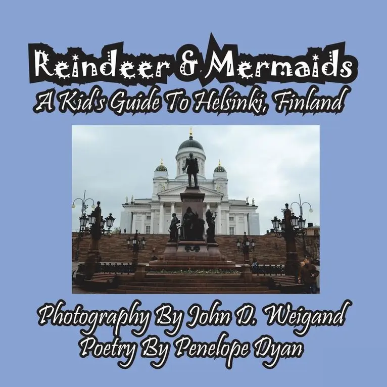 Penelope Dyan - Reindeer & Mermaids, A Kid's Guide To Helsinki Finland, Häftad. Tillgänglighet: Lägg i varukorg