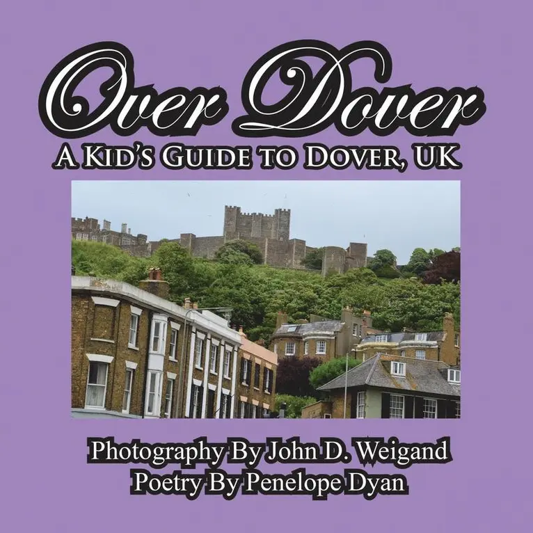 Penelope Dyan - Over Dover---A Kid's Guide To Dover, UK, Häftad. Tillgänglighet: Lägg i varukorg
