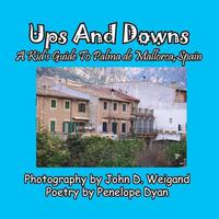 Ups And Downs, A Kid's Guide To Palma de Mallorca, Spain