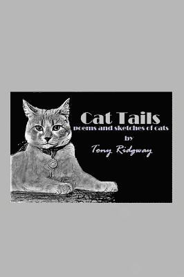 Tony Ridgway - Cat Tails, Inbunden. Tillgänglighet: Lägg i varukorg