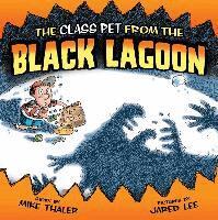 Mike Thaler - Class Pet from the Black Lagoon, Inbunden