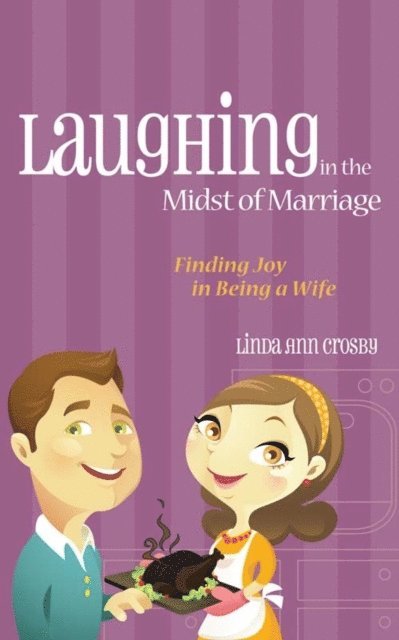 Linda Ann Crosby - Laughing in the Midst of Marriage, E-bok. Tillgänglighet: Lägg i varukorg