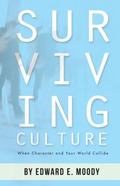 Edward E. Moody - Surviving Culture, E-bok. Tillgänglighet: Lägg i varukorg