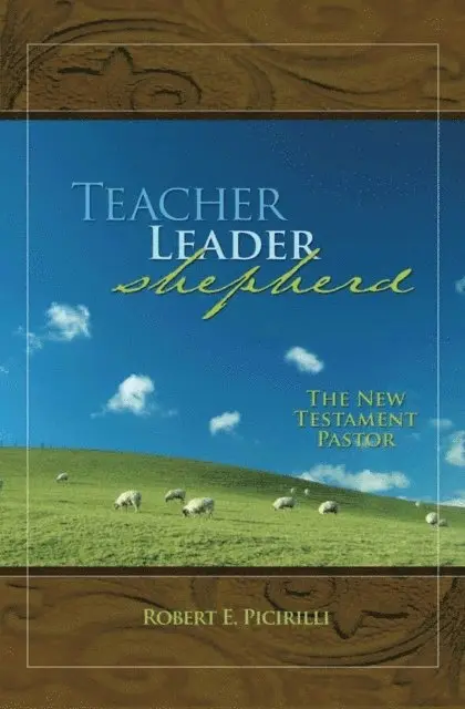 Robert Picirilli - Teacher, Leader, Shepherd, E-bok. Tillgänglighet: Lägg i varukorg