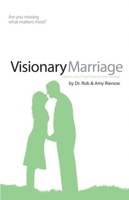Amy Rienow, Rob Rienow - Visionary Marriage, E-bok