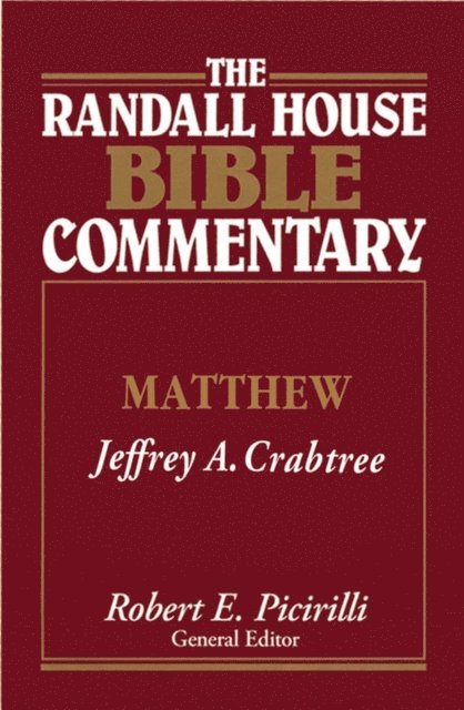 Jeffrey A. Crabtree - Randall House Bible Commentary: Matthew, E-bok
