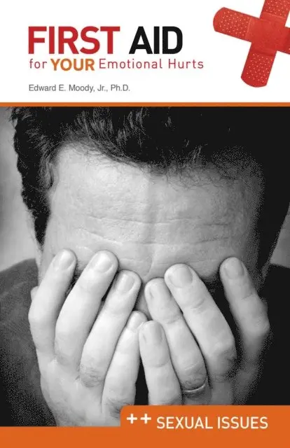 Edward E. Moody - First Aid for Your Emotional Health: Sexual Issues, E-bok. Tillgänglighet: Lägg i varukorg