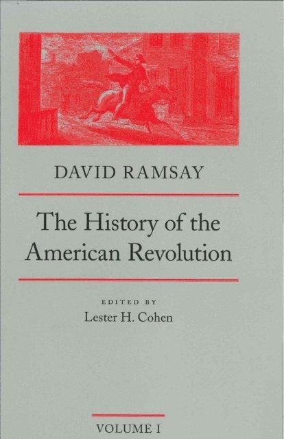 David Ramsay, Lester H. Cohen - History of the American Revolution, E-bok