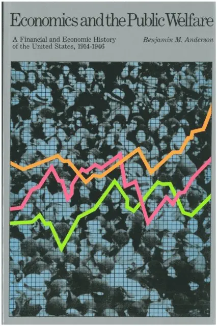 Benjamin M. Anderson - Economics and the Public Welfare, E-bok. Tillgänglighet: Lägg i varukorg