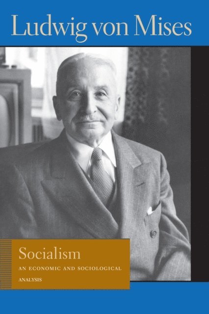 Ludwig von Mises - Socialism, E-bok