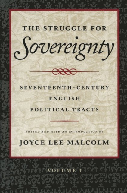 Joyce Lee Malcolm - Struggle for Sovereignty, E-bok