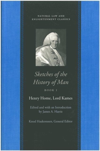 Lord (Henry Home) Kames, James A. Harris - Sketches of the History of Man (in 3 volumes), E-bok