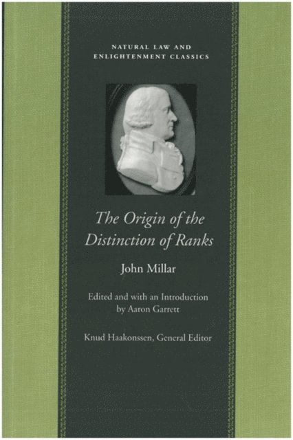 John Millar, Aaron Garrett - Origin of the Distinction of Ranks, E-bok
