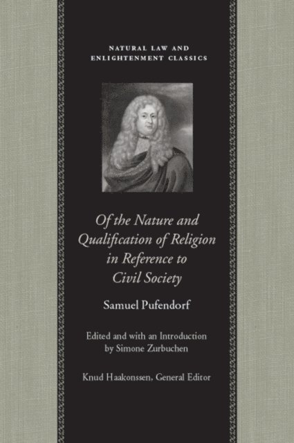 Samuel Pufendorf, Simone Zurbuchen - Of the Nature and Qualification of Religion in Reference to Civil Society, E-bok