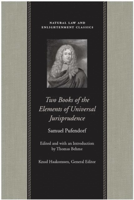Samuel Pufendorf, Thomas Behme - Two Books of the Elements of Universal Jurisprudence, E-bok