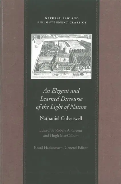 Nathaniel Culverwell, Hugh MacCallum, Robert A. Greene - Elegant and Learned Discourse of the Light of Nature, E-bok. Tillgänglighet: Lägg i varukorg