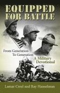 Equipped for Battle, From Generation to Generation - A Military Devotional