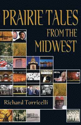 Richard Torricelli - Prairie Tales from the Midwest, Häftad. Tillgänglighet: Lägg i varukorg