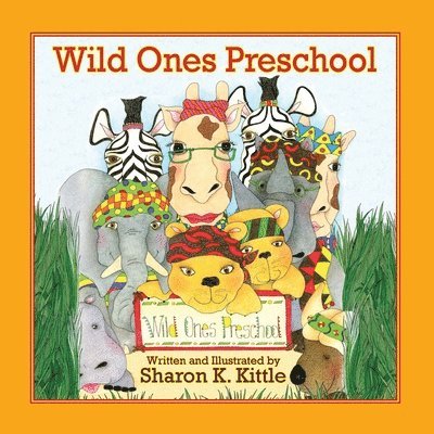 Sharon K Kittle - Wild Ones Preschool, Häftad. Tillgänglighet: Lägg i varukorg
