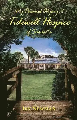 My Personal Odyssey at Tidewell Hospice of Sarasota