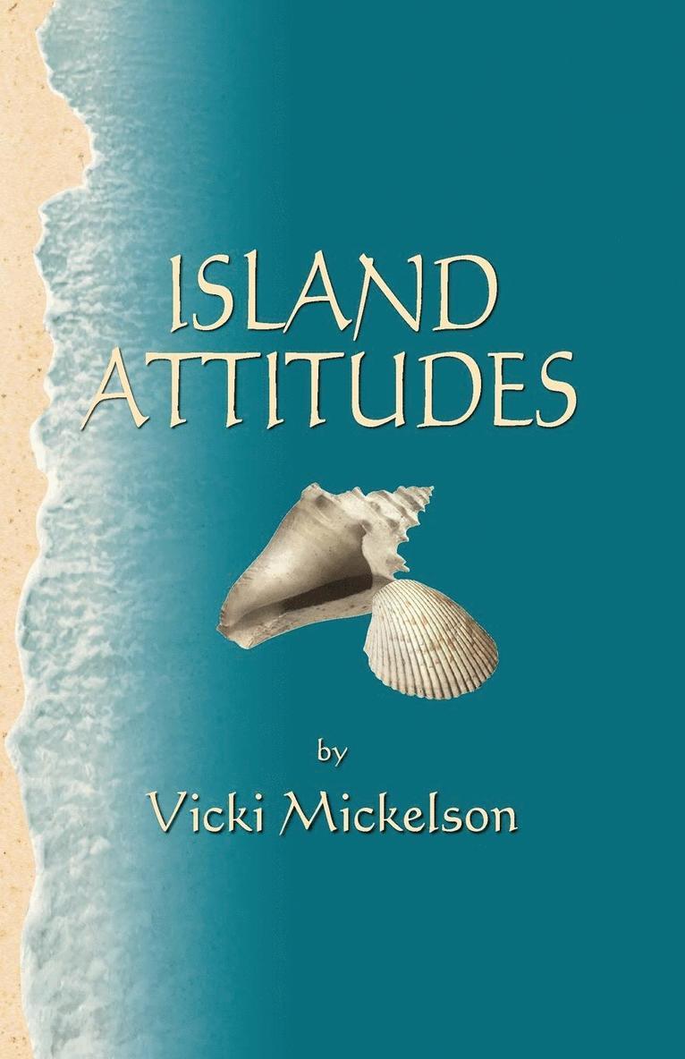 Vicki Mickelson - Island Attitudes, Häftad