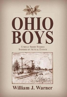 William J Warner - Ohio Boys, Inbunden. Tillgänglighet: Lägg i varukorg
