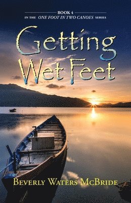 Beverly Waters McBride - Getting Wet Feet, Häftad