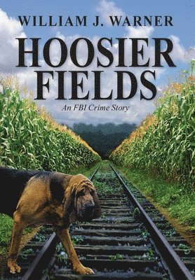 William J Warner - Hoosier Fields, Inbunden. Tillgänglighet: Lägg i varukorg