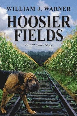 William J Warner - Hoosier Fields, Häftad. Tillgänglighet: Lägg i varukorg