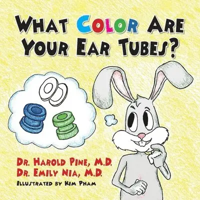Harold Pine, Emily Nia - What Color are Your Ear Tubes, Häftad. Tillgänglighet: Lägg i varukorg